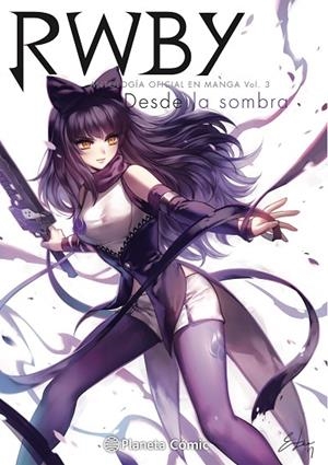 RWBY ANTHOLOGY Nº 03/04 DESDE LA SOMBRA | 9788491748298 | MONTY OUM