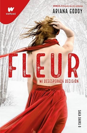 FLEUR. MI DESESPERADA DECISIÓN (PRECUELA DARKS 0) | 9788418798719 | GODOY, ARIANA