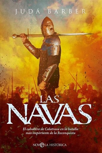 LAS NAVAS. EL CABALLERO DE CALATRAVA EN LA BATALLA MÁS IMPORTANTE DE LA RECONQUISTA | 9788413842950 | BARBER, JUDÁ