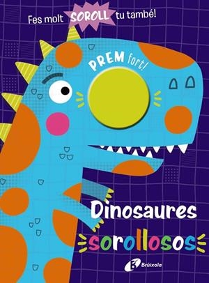 DINOSAURES SOROLLOSOS | 9788413490977