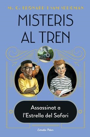 ASSASSINAT A L'ESTRELLA DEL SAFARI | 9788413892085 | LEONARD, M.G./SEDGMAN, SAM