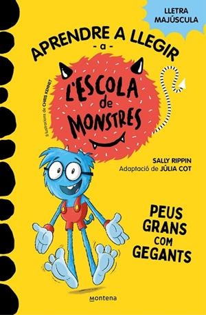 APRENDRE A LLEGIR A L,ESCOLA DE MONSTRES 4 - PEUS GRANS COM GEGANTS (LLETRA MAJUSCULA) | 9788419085351 | RIPPIN, SALLY/COT, JÚLIA