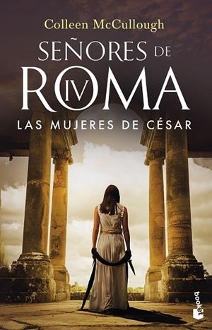 LAS MUJERES DE CÉSAR. SEÑORES DE ROMA 4 | 9788408253273 | MCCULLOUGH, COLLEEN
