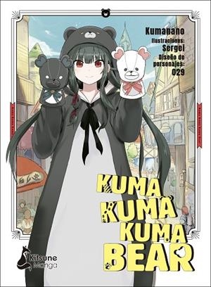 KUMA KUMA KUMA BEAR 1 | 9788418524295 | KUMANANO