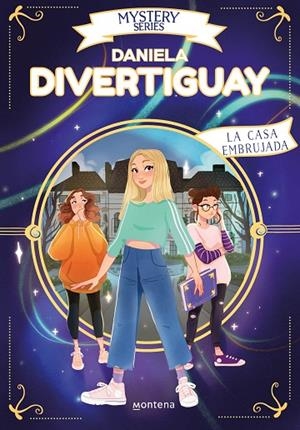 LA CASA EMBRUJADA (MYSTERY SERIES 2) DANIELA DIVERTIGUAY | 9788418594755 | DIVERTIGUAY, DANIELA