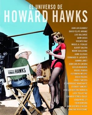 EL UNIVERSO DE HOWARD HAWKS | 9788415606758 | ÁLVAREZ, JUAN LUIS/CASAS, QUIM/FIDALGO, MIGUEL A./GUILLERMO, NOEMI/IGLESIAS, JAIME/LAFUENTE, FERNAND