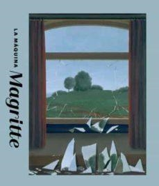 LA MÁQUINA MAGRITTE | 9788499002996 | FUNDACIÓN "LA CAIXA"