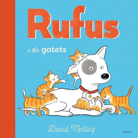 RUFUS I ELS GATETS (MAJUSCULES) | 9788447946259 | MELLING, DAVID
