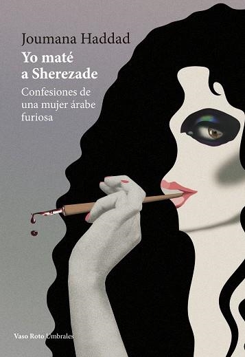 YO MATÉ A SHEREZADE. CONFESIONES DE UNA MUJER ÁRABE FURIOSA | 9788412103885 | HADDAD, JOUMANA