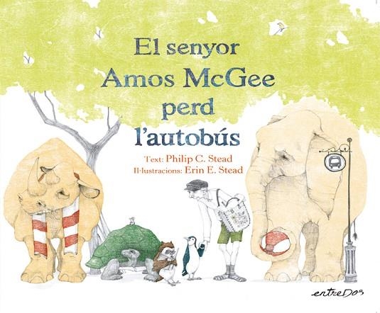 EL SENYOR AMOS MCGEE PERD L´AUTOBUS | 9788418900167 | STEAD, PHILIP C.