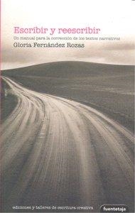 ESCRIBIR Y REESCRIBIR. UN MANUAL PARA LA CORRECCIÓN DE LOS TEXTOS NARRATIVOS | 9788495079558 | FERNÁNDEZ ROZAS, GLORIA