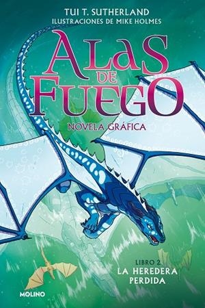 ALAS DE FUEGO LIBRO 2  LA HEREDERA PERDIDA | 9788427223523 | SUTHERLAND, TUI T.