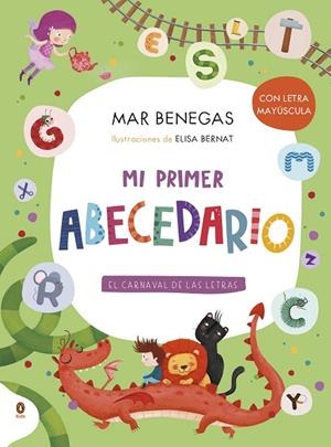 MI PRIMER ABECEDARIO EL CARNAVAL DE LAS LETRAS | 9788418817250 | BENEGAS, MAR/BERNAT, ELISA