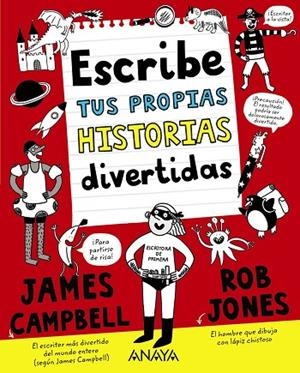 ESCRIBE TUS PROPIAS HISTORIAS DIVERTIDAS | 9788469891438 | CAMPBELL, JAMES