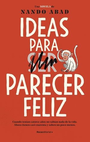 IDEAS PARA (SER) PARECER FELIZ | 9788418557941 | ABAD, NANDO