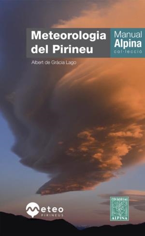 METEOROLOGIA DEL PIRINEU | 9788480909198 | DE GRACIA LAGO, ALBERT