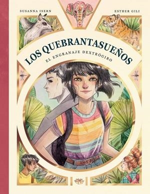 EL ENGRANAJE DEXTRÓGIRO. LOS QUEBRANTASUEÑOS 3 | 9788412478228 | ISERN, SUSANNA/GILI, ESTHER