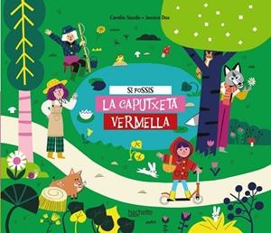 SI FOSSIS LA CAPUTXETA VERMELLA | 9788418182716 | SAUDO, CORALIE