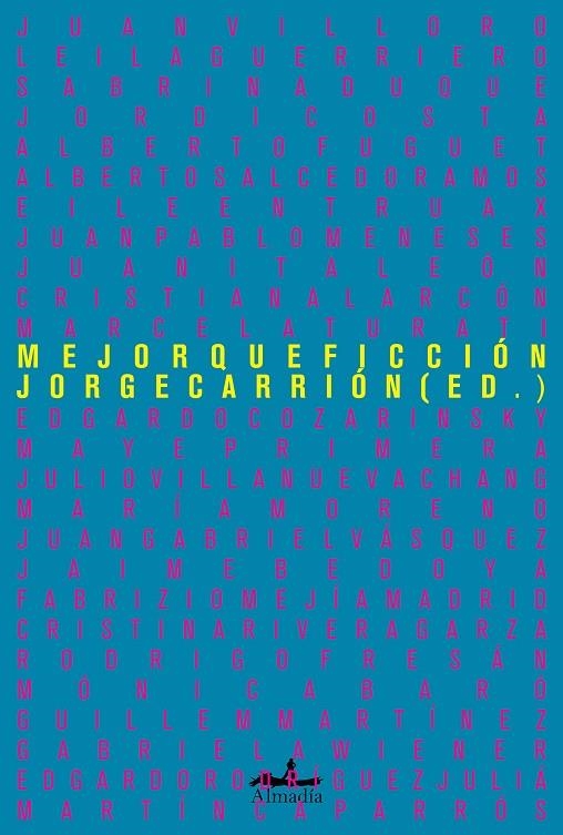 MEJOR QUE FICCIÓN CRÓNICAS EJEMPLARES | 9788412520538 | CARRIÓN GÁLVEZ, JORGE