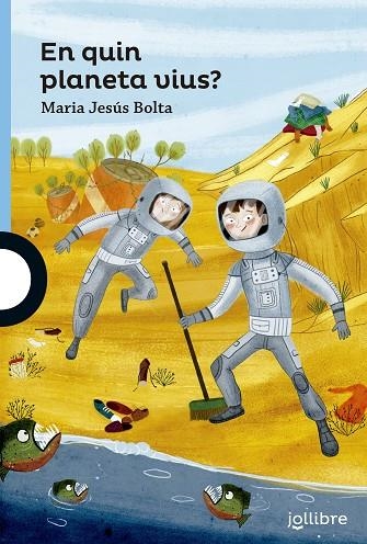 EN QUIN PLANETA VIUS? | 9788416666867 | BOLTA BRONCHU, MARIA JESUS