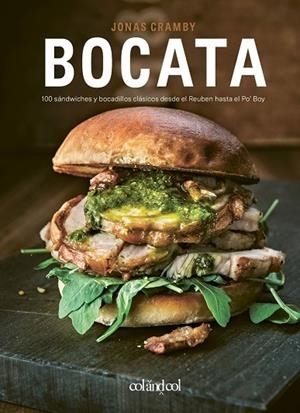BOCATA. 00 SÁNDWICHES Y BOCADILLOS CLÁSICOS DESDE EL REUBEN HASTA EL PO'BOY | 9788412450835 | CRAMBY, JONAS