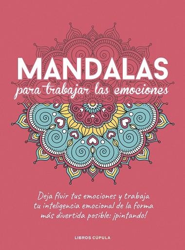 MANDALAS PARA TRABAJAR TUS EMOCIONES | 9788448029470
