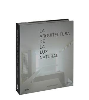 LA ARQUITECTURA DE LA LUZ NATURAL | 9788498014358 | PLUMMER, HENRY