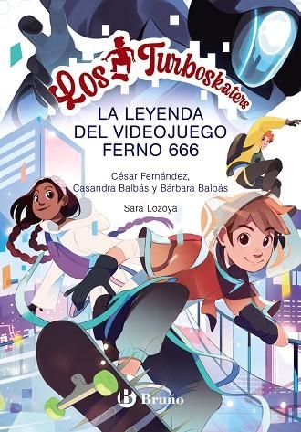 LA LEYENDA DEL VIDEOJUEGO FERNO 666. LOS TURBOSKATER 3 | 9788469666951 | FERNÁNDEZ GARCÍA, CÉSAR/BALBÁS, BÁRBARA/BALBÁS, CASANDRA