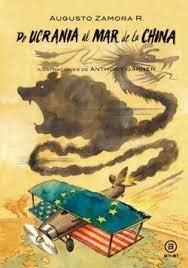 DE UCRANIA AL MAR DE LA CHINA. EL EJE RUSO-CHINO ANTE UN OCCIDENTE ROTO | 9788446052210 | ZAMORA RODRÍGUEZ, AUGUSTO