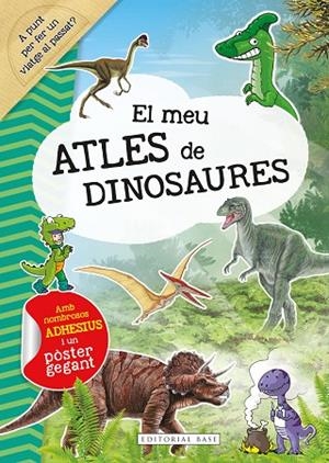EL MEU ATLES DE DINOSAURES (ADHESIUS+POSTER) | 9788418434877 | BOGAERT, CLAUDE