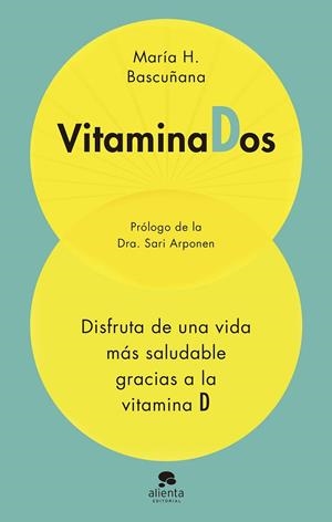 VITAMINADOS. DISFRUTA DE UNA VIDA MÁS SALUDABLE GRACIAS A LA VITAMINA D | 9788413441672 | HERNÁNDEZ BASCUÑANA, MARIA
