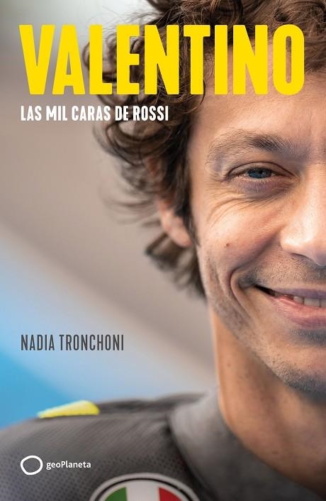 VALENTINO. LAS MIL CARAS DE ROSSI | 9788408257158 | TRONCHONI, NADIA