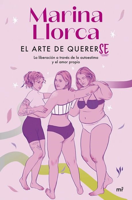 EL ARTE DE QUERERSE. LA LIBERACIÓN A TRAVÉS DE LA AUTOESTIMA Y EL AMOR PROPIO | 9788427049994 | LLORCA, MARINA