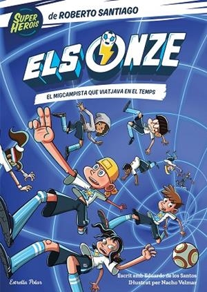 EL MIGCAMPISTA QUE VIATJAVA EN EL TEMPS | 9788413892207 | SANTIAGO, ROBERTO