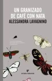 UN GRANIZADO DE CAFÉ CON NATA | 9788415217152 | LAVAGNINO, ALESSANDRA