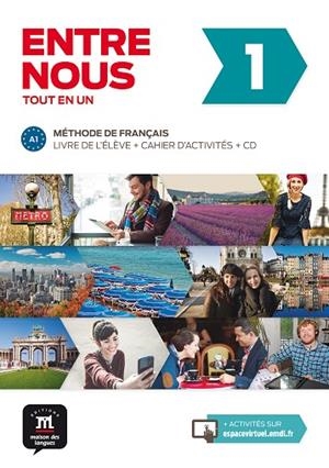 ENTRE NOUS 1 LIVRE DE L'ÉLÈVE + CAHIER D'EXERCISES + CD | 9788484439189 | PRUVOST, NEIGE/COURTEAUD, FRÉDÉRIQUE/GÓMEZ-JORDANA, SONIA/BLONDEL, FRANÇOIS/CHAHI, FATIHA/CABALLERO,