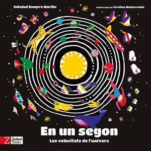 EN UN SEGON. LES VELOCITATS DE L'UNIVERS | 9788418830426 | ROMERO MARIÑO, SOLEDAD