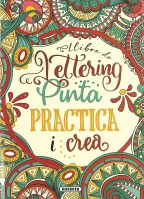 LLIBRE DE LETTERING. PINTA PRACTICA I CREA | 9788467790443