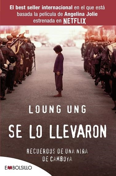 SE LO LLEVARON. RECUERDOS DE UNA NIÑA DE CAMBOYA | 9788416087242 | UNG, LOUNG
