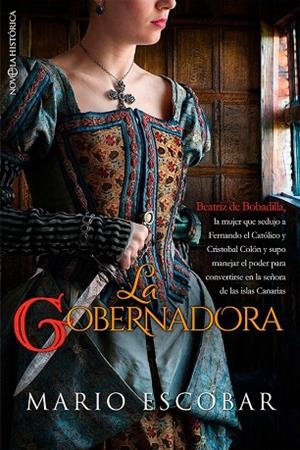LA GOBERNADORA (BEATRIZ DE BOBADILLA) | 9788413843834 | ESCOBAR, MARIO