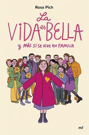 LA VIDA ES BELLA. Y MÁS SI SE VIVE EN FAMILIA | 9788427049840 | PICH, ROSA