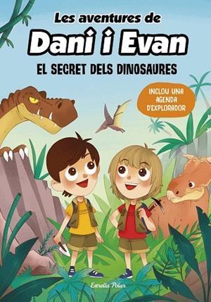 LES AVENTURES DE DANI I EVAN 1. EL SECRET DELS DINOSAURES | 9788413893044