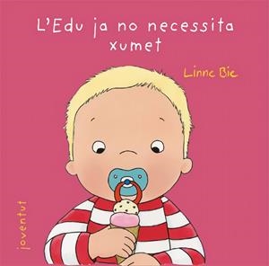 L'EDU JA NO NECESSITA EL XUMET | 9788426137982 | BIE, LINNE