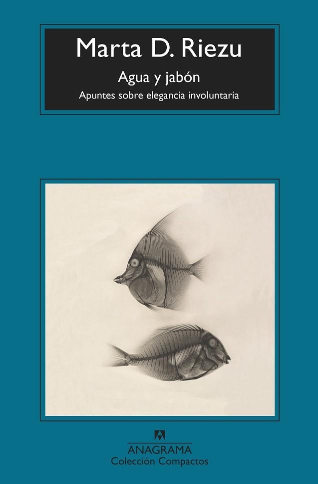 AGUA Y JABÓN. APUNTES SOBRE ELEGANCIA INVOLUNTARIA | 9788433961334 | D. RIEZU, MARTA