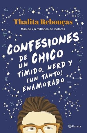 CONFESIONES DE UN CHICO TÍMIDO, NERD Y (UN TANTO) ENAMORADO | 9788408259596 | REBOUÇAS, THALITA