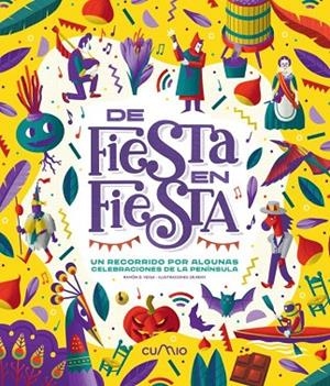DE FIESTA EN FIESTA. UN RECORRIDO POR ALGUNAS CELEBRACIONES DE LA PENINSULA | 9788482895772 | VEIGA, RAMÓN/ SR. RENY