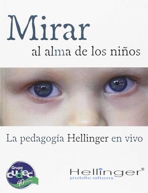 MIRAR EL ALMA DE LOS NIÑOS | 9786078002221 | HELLINGER BERT