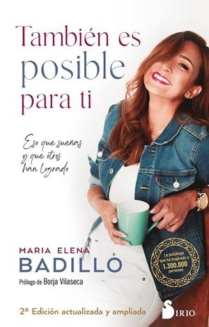 TAMBIÉN ES POSIBLE PARA TI ESO QUE SUEÑAS Y QUE OTROS HAN LOGRADO | 9788418531972 | BADILLO, MARIA ELENA