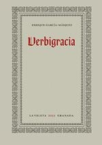 VERBIGRACIA | 9788413693859 | ENRIQUE GARCIA MAIQUEZ