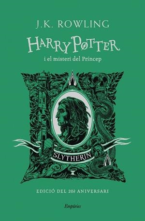 HARRY POTTER I EL MISTERI DEL PRÍNCEP (SLYTHERIN). EDICIO DEL 20 E AMIVERSARI | 9788418833496 | ROWLING, J.K.